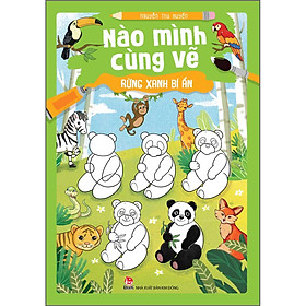 Sách Nào Mình Cùng Vẽ - Rừng Xanh Bí Ẩn