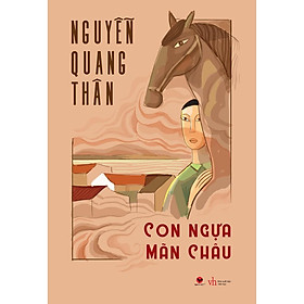 Sách - Con ngựa mãn châu ( Bách Việt )