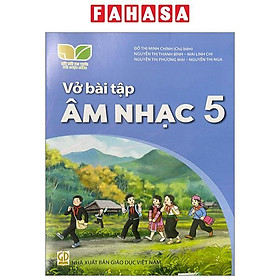Sách Giáo Khoa Vở Bài Tập Âm Nhạc 5 (Kết Nối) (Chuẩn)
