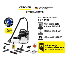 (Sản xuất Châu Âu) Máy giặt thảm, Sofa Karcher SE 4 Plus - Công suất 1000W - Làm sạch thảm, sofa và hút bụi đa năng dùng cho gia đình - Hàng Chính Hãng