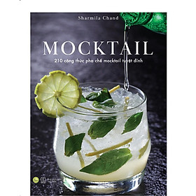 Sách - MOCKTAIL 210 công thức pha chế mocktail tuyệt đỉnh (tặng kèm bookmark) - Nhà Sách Trẻ Onlin