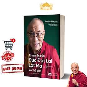 Tầm nhìn của Đức Đạt Lai Lạt Ma về thế giới - Bản phổ thông