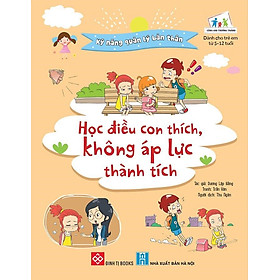 Hình ảnh Sách Kỹ Năng Quản Lý Bản Thân - Học Điều Con Thích, Không Áp Lực Thành Tích