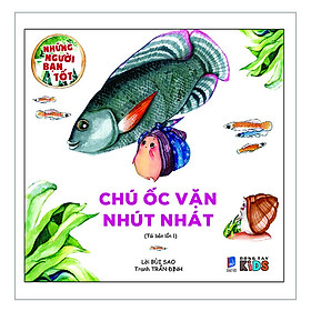 [Download Sách] Những Người Bạn Tốt - Chú Ốc Vặn Nhút Nhát (Tranh Màu) (Tái Bản)