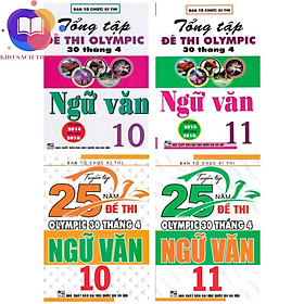Sách - Tuyển Tập 25 Năm Đề Thi Olympic 30 Tháng 4 + Tổng Tập Đề Thi Olympic 30 Tháng 4 Môn Ngữ Văn Lớp 10 + 11