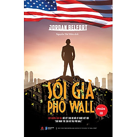 Sói Già Phố Wall (Phần 3) - Jor.dan Belford - Nguyễn Thế Hiền dịch - (bìa mềm)