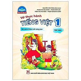 Vở Thực Hành Tiếng Việt 1 - Tập 2 (Chân Trời Sáng Tạo) (2022)
