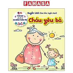 Sách - Thơ Hay Cho Bé Về Gia Đình Thân Yêu - Cháu Yêu Bà