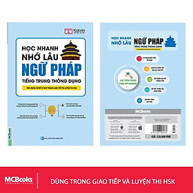 Sách - Học Nhanh Nhớ Lâu Ngữ Pháp Tiếng Trung Thông Dụng - Ứng Dụng Sơ Đồ Tư Duy Trong Giao Tiếp Và Luyện Thi HSK