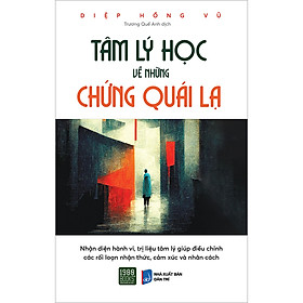 Sách Tâm Lý Học Về Những Chứng Quái Lạ