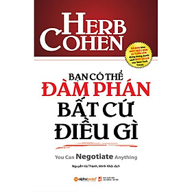 Sách - Bạn có thể đàm phán bất cứ điều gì (tái bản 2019)