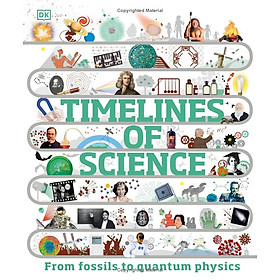 Sách ngoại văn: Timelines of Science - From Fossils To Quantum Physics
