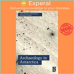 Sách - Archaeology in Antarctica by Ma A. Salerno (UK edition, paperback)