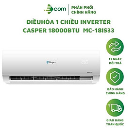 Máy lạnh Casper inverter 2.0HP MC-18IS33 (model 2022) - Hàng chính hãng ( Giao toàn quốc )