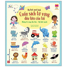 Cuốn Sách Từ Vựng Đầu Tiên Của Tôi - My First Word Book- Những Từ Vựng Đầu Tiên - My First Words