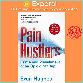 Sách - Pain Hustlers - Film Tie-in by Evan Hughes (UK edition, paperback)