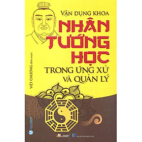 Hình ảnh Vận Dụng Khoa Nhân Tướng Học Trong Ứng Xử Và Quản Lý