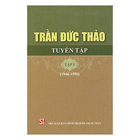 Trần Đức Thảo Tuyển Tập Tập 1 (1946-1956)