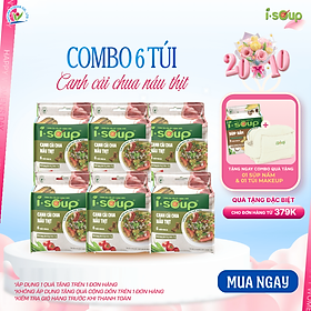 Combo 6 Túi Canh Cải Chua Nấu Thịt Ăn Liền ISoup Sấy Thăng Hoa