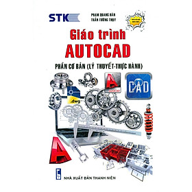  Giáo Trình Autocad Phần Cơ Bản (Lý Thuyết - Thực Hành)