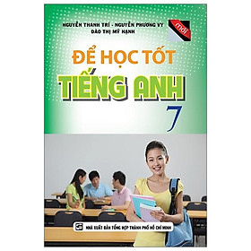 Để Học Tốt Tiếng Anh 7