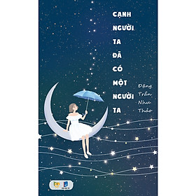 Cạnh Người Ta Đã Có Một Người Ta