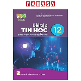Sách Giáo Khoa Bài Tập Tin Học 12 - Định Hướng Khoa Học Máy Tính (Kết Nối) (Chuẩn)