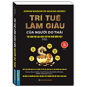 Sách Businessbooks - Trí tuệ làm giàu của người Do thái - Tại sao họ lại giàu và giỏi đến vậy- (Bìa mềm) - Tái bản
