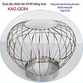Mua Cầu chặn rác sân thượng KAG-QC64  cầu chắn rác inox 201 thoát nước mưa thả ống D140 xả nhanh chặn rác tốt