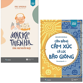 Combo Sách Hay : Mặc Kệ Thiên Hạ - Sống Như Người Nhật + Cân Bằng Cảm Xúc, Cả Lúc Bão Giông - (Tặng Kèm Bookmark  Thiết Kế AHA)