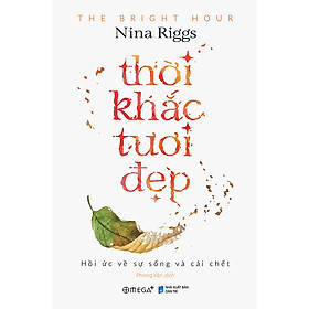 [Download Sách] Thời Khắc Tươi Đẹp