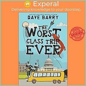 Sách - The Worst Class Trip Ever by Dave Barry (US edition, paperback)