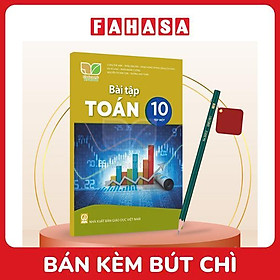 Sách Giáo Khoa Bài Tập Toán 10 - Tập 1 (Kết Nối) (Chuẩn) - Kèm Bút Chì