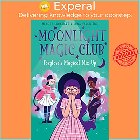 Sách - Moonlight Magic Club: Foxglove's Magical Mix-Up by Luna Valentine (UK edition, paperback)