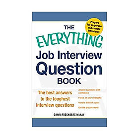 Nơi bán The Everything Job Interview Question Book: The Best Answers to the Toughest Interview Questions  - Giá Từ -1đ