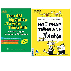 Combo Trau Dồi Ngữ Pháp Và Từ Vựng Tiếng Anh (Improve English Grammar & Vocabulary)+Funny Grammar for you - Basic - Ngữ pháp tiếng Anh vui nhộn