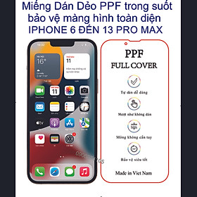 Miếng Dán PPF Full mặt trước dành cho iphone 6 đến 13 pro max bảo màng hình tránh trầy xước toàn diện