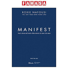 Manifest - Thực Hành Mở Khóa Tiềm Năng Vô Hạn Của Bạn