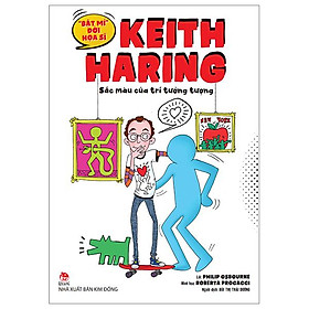 "Bật Mí" Đời Hoạ Sĩ - Keith Haring: Sắc Màu Của Trí Tưởng Tượng