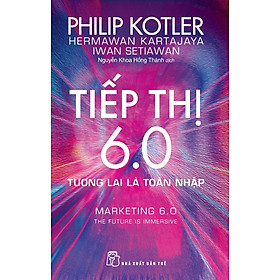 Tiếp Thị 6.0 - Tương Lai Là Toàn Nhập - TRE