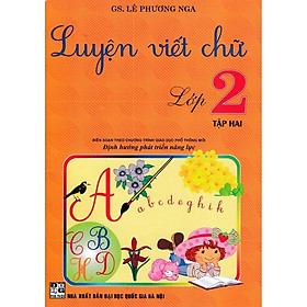 Sách - Luyện Viết Chữ Lớp 2 - Tập 2 - Theo Chương Trình Giáo Dục Phổ Thông Mới - Hồng Ân