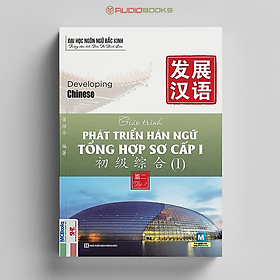 Giáo Trình Phát Triển Hán Ngữ Tổng Hợp Sơ Cấp 1 - Tập 2