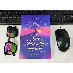 Cây Mạ Ly Huyền Bí - Thiên Sơn (Tập truyện ngắn)