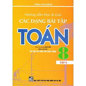 Hướng Dẫn Học Và Giải Các Dạng Bài Tập Toán 8 Tập 2 (Bám Sát SGK Kết Nối Tri Thức Với Cuộc Sống) _HA