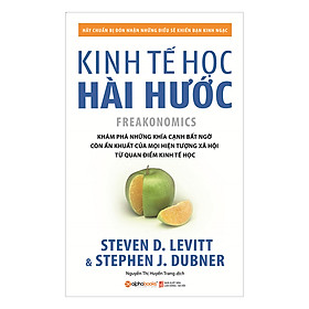 Kinh Tế Học Hài Hước (Tái Bản)