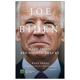 Sách - Joe Biden - Hành Trình Kéo Dài Năm Thập kỷ