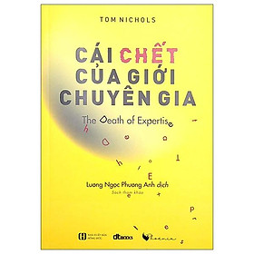 Cái Chết Của Giới Chuyên Gia - The Death Of Expertis