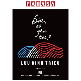 Đời, Có Yêu Tôi?