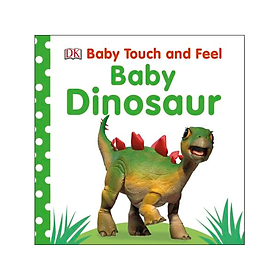 [Download Sách] DK Baby Dinosaur (Series Baby Touch And Feel)