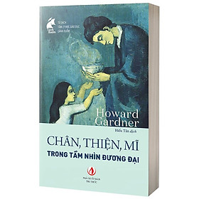 Ảnh bìa Chân, Thiện, Mĩ Trong Tầm Nhìn Đương Đại